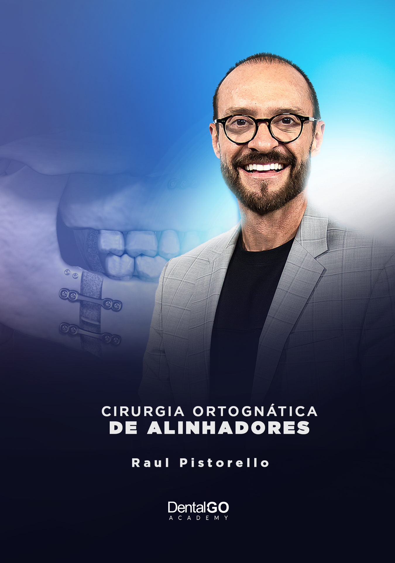 Cirurgia Ortognática e Alinhadores - Raul Pistorello
