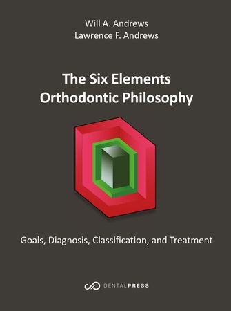 The Six Elements Orthodontic Philosophy - The aim of this book is to introduce The Six Elements Orthodontic Philosophy. New definitions for optimal arches, optimal jaw positions, optimal chin prominence and optimal occlusion are introduced along with new methods for diagnosing, a new system for classifying, and detailed descriptions of effective treatment strategies.

Authorship of this book was a collaboration between Dr. Will A. Andrews and his father, Dr. Lawrence F. Andrews. Dr. Lawrence F. Andrews is world-renowned as the discoverer and author of The Six Keys to Normal (Optimal) Occlusion1,2 and the inventor of the Straight-Wire Appliance, both watersheds in orthodontic history. His first textbook published in 1989, Straight-Wire: The Concept and Appliance, 2 has been translated into several languages and has sold tens of thousands of copies worldwide.

Since 1990, Drs. Andrews have developed, practiced, researched, and taught the principles and concepts behind the Six Elements Orthodontic Philosophy. Until now, the information has not been compiled into one resource.