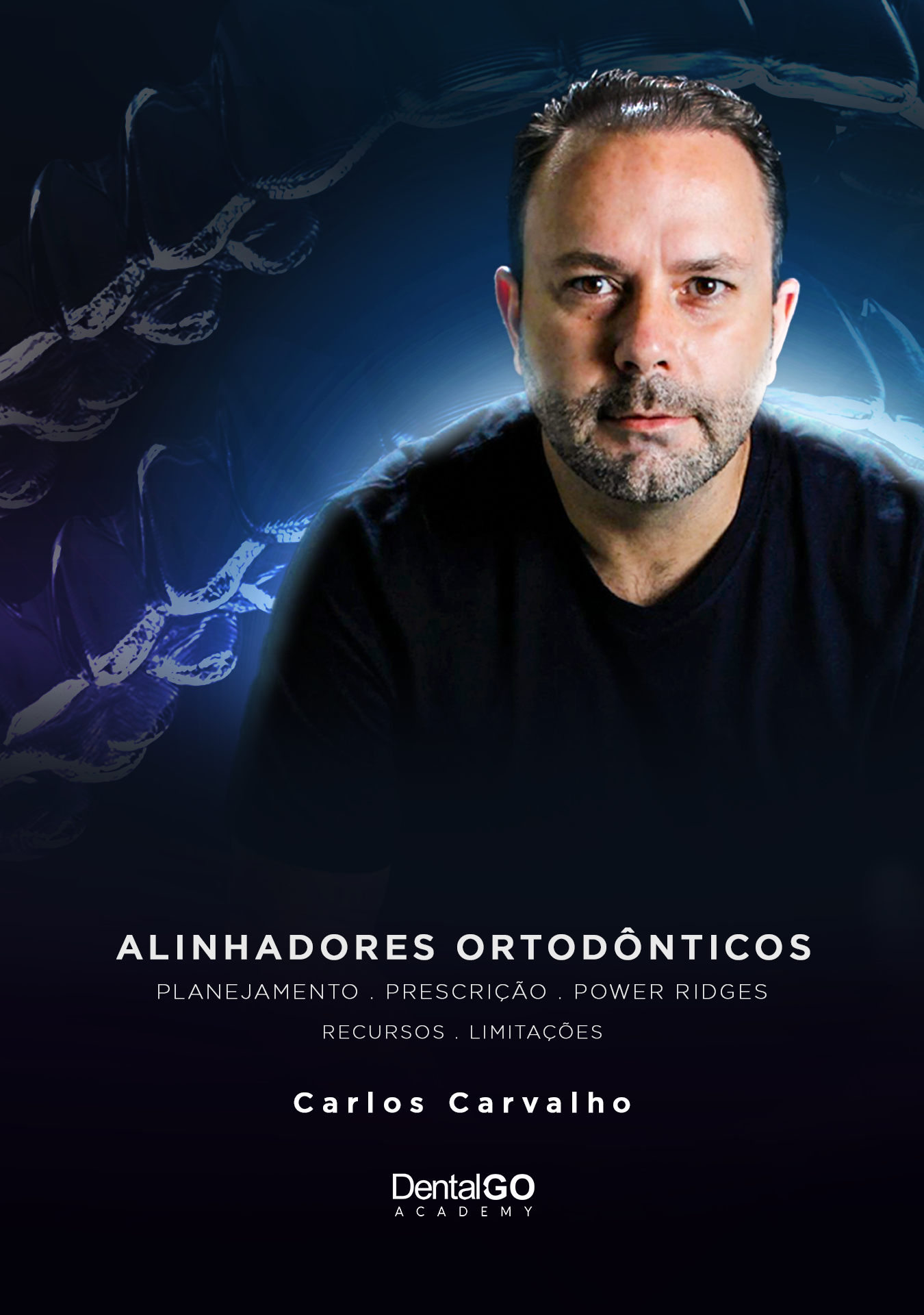 Alinhadores Ortodônticos - Aula 1 - Carlos Henrique Carvalho
